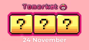 Tomarket Secret Daily Combo 24 November 2024 - Earn Free Toma